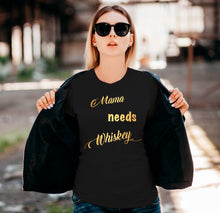 Load image into Gallery viewer, Mama needs Whiskey - Women&#39;s short sleeve t-shirt - 100% Cotton