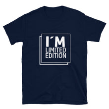 Load image into Gallery viewer, Im limited Edition - 100% Coton - Pre-Shrunk Unisex T-Shirt